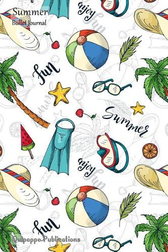 Summer Bullet Journal: Bullet Journal Notebook Diary, Summer Summer Fun Bj6 Cover, 6x9," 130 Pages