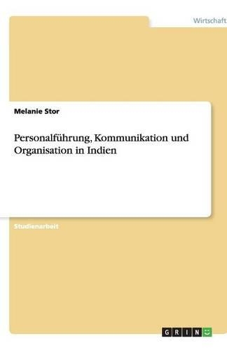 Personalführung, Kommunikation und Organisation in Indien