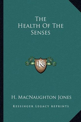 The Health Of The Senses
