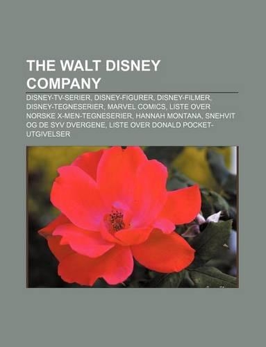 The Walt Disney Company: Disney-TV-Serier, Disney-Figurer, Disney-Filmer, Disney-Tegneserier, Marvel Comics