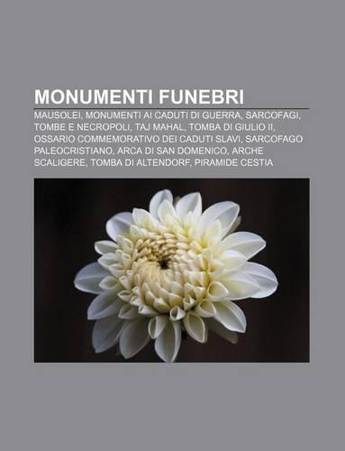 Monumenti Funebri: Mausolei, Monumenti AI Caduti Di Guerra, Sarcofagi, Tombe E Necropoli, Taj Mahal, Tomba Di Giulio II
