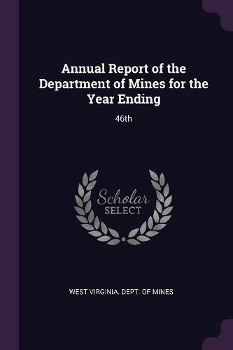 Annual Report of the Department of Mines for the Year Ending: 46th