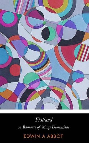 Flatland: A Romance of Many Dimensions