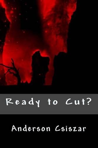 Ready to Cut ?