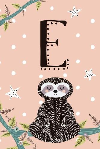 E Sloth Journal: Cute Personalized Monogram Letter E Journal For Girls