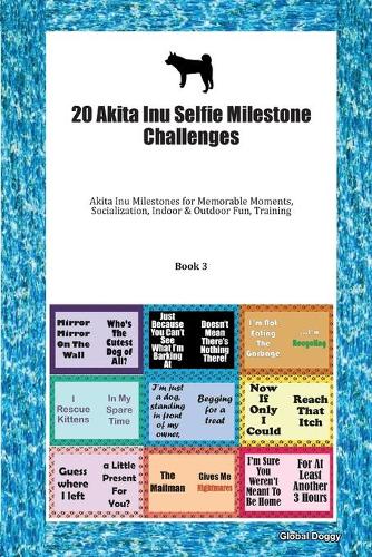 20 Akita Inu Selfie Milestone Challenges