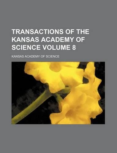 Transactions of the Kansas Academy of Science Volume 8