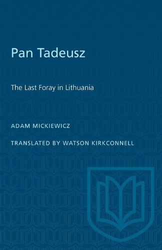 Pan Tadeusz: The Last Foray in Lithuania(Heritage)