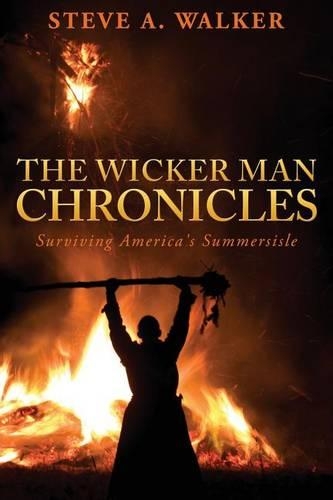 The Wicker Man Chronicles: Surviving America's Summersisle
