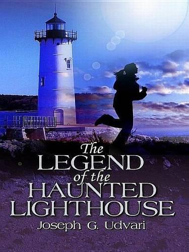 The Legend of the Haunted Lighthouse