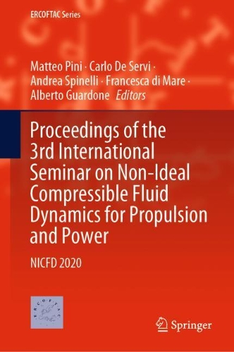 Proceedings of the 3rd International Seminar on Non-Ideal Compressible Fluid Dynamics for Propulsion and Power