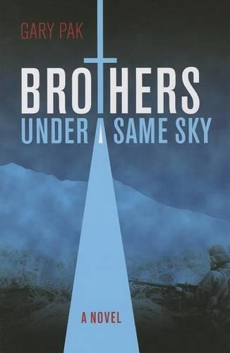 Brothers Under a Same Sky: (A Latitude 20 Book)