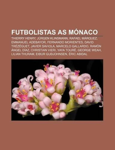 Futbolistas as Monaco: Thierry Henry, Jurgen Klinsmann, Rafael Marquez, Emmanuel Adebayor, Fernando Morientes, David Trezeguet, Javier Saviola