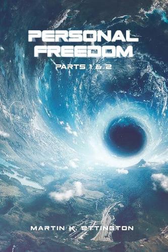 Personal Freedom-Part 1 & 2