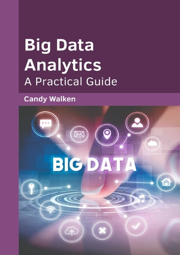 Big Data Analytics: A Practical Guide