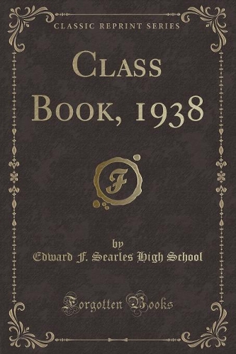 Class Book, 1938 (Classic Reprint)