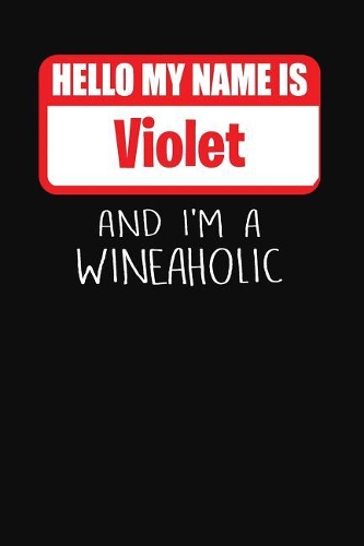 Hello My Name Is Violet and I'm a Wineaholic: Wine Tasting Review Journal