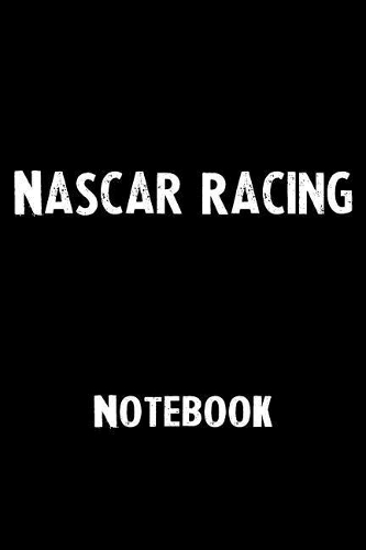 NASCAR Racing Notebook