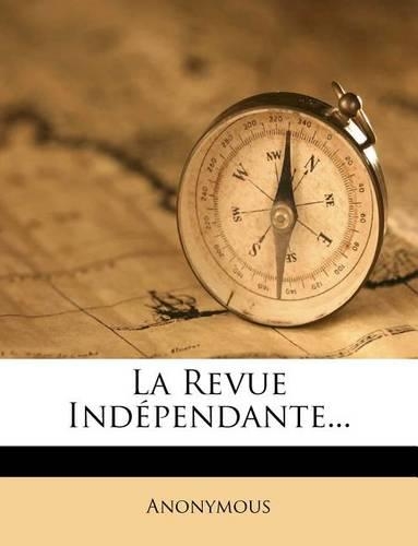 La Revue Independante...
