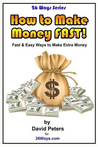 How to Make Money Fast!