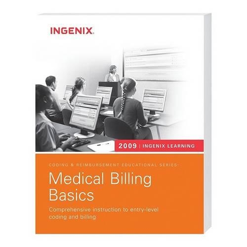 Medical Billing Basics: Comprehensive Instruction to Entry-Level Coding and Billing(Ingenix Learning)
