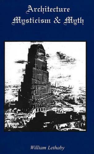 Architecture, Mysticism & Myth