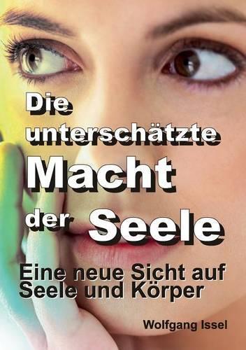 Die unterschätzte Macht der Seele