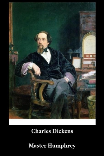 Charles Dickens - Master Humphrey