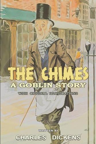 The Chimes A Goblin Story: With original illustrations