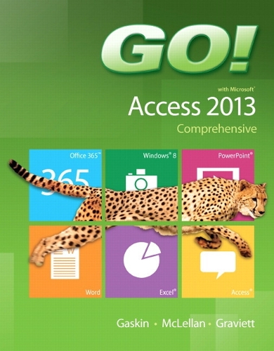 GO! with Microsoft Access 2013 Comprehensive