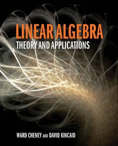 Linear Algebra: Theory and Applications