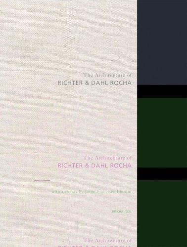 The Architecture of Richter & Dahl Rocha