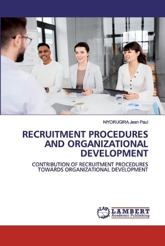 Recruitment Procedures and Organizational Development