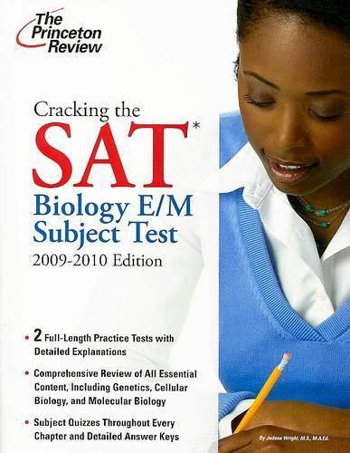 The Princeton Review Cracking the SAT Biology E/M Subject Test