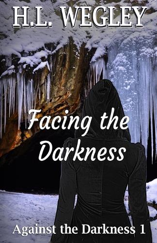 Facing the Darkness: (1 Against the Darkness)