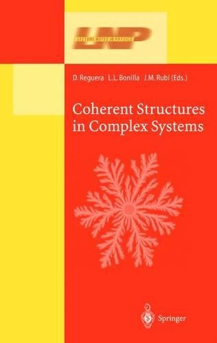 Coherent Structures in Complex Systems: Selected Papers of the XVII Sitges Conference on Statistical Mechanics Held at Sitges, Barcelona, Spain, 5–9 June 2000. Preliminary Version(567 Lecture Notes in Physics)