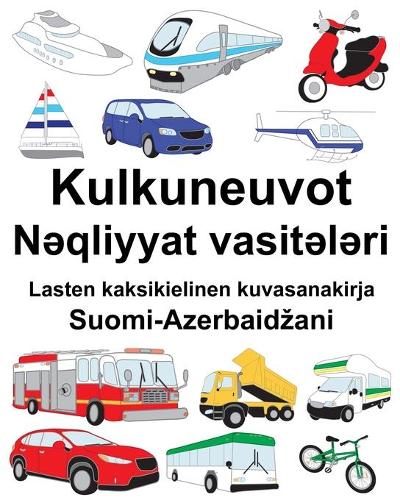 Suomi-Azerbaidzani Kulkuneuvot/Nəqliyyat vasitələri Lasten kaksikielinen kuvasanakirja
