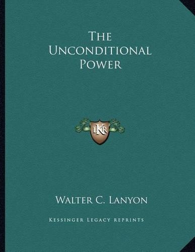 The Unconditional Power