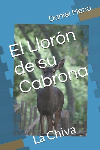 El Llorón de su Cabrona