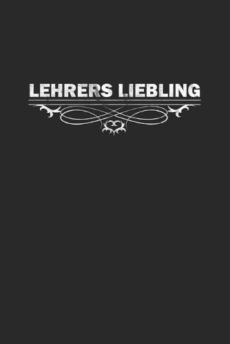 Lehrers Liebling