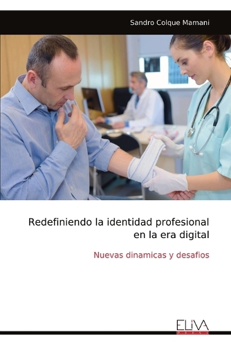 Redefiniendo la identidad profesional en la era digital: Nuevas dinamicas y desafios