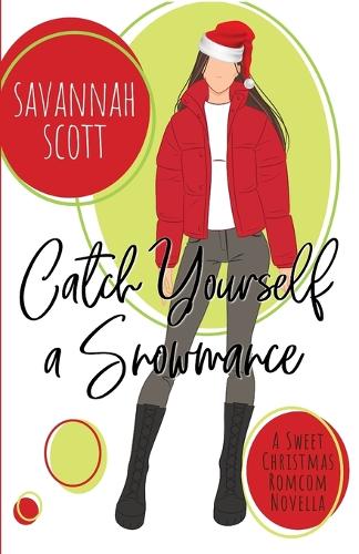 Catch Yourself a Snowmance