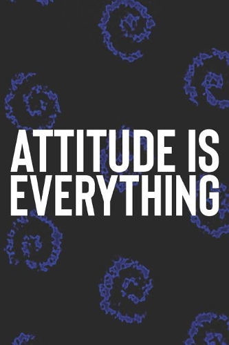 Attitude Is Everything: Daily Success, Motivation and Everyday Inspiration For Your Best Year Ever, 365 days to more Happiness Motivational Year Long Journal / Daily Notebo