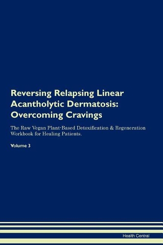 Reversing Relapsing Linear Acantholytic Dermatosis