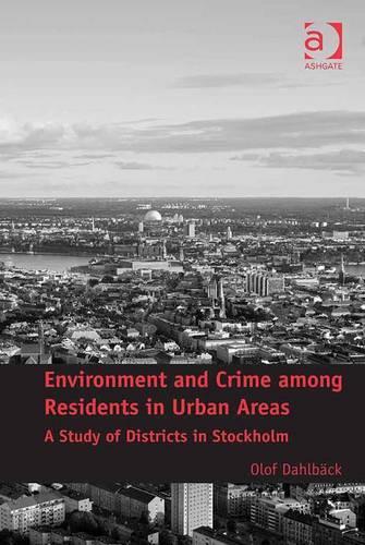 Environment and Crime among Residents in Urban Areas