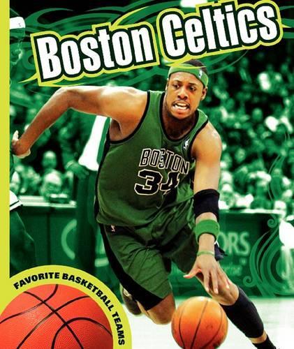 Boston Celtics: (Favorite Basketball Teams)