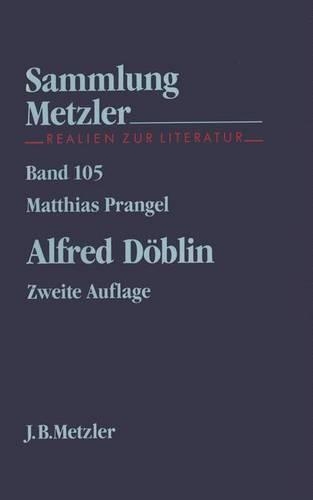 Alfred Döblin: (Sammlung Metzler)