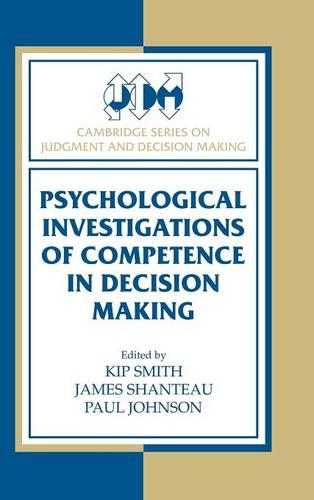Psychological Investigations of Competence in Decision Making