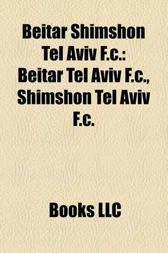 Beitar Shimshon Tel Aviv F.C.: Beitar Tel Aviv F.C., Shimshon Tel Aviv F.C.