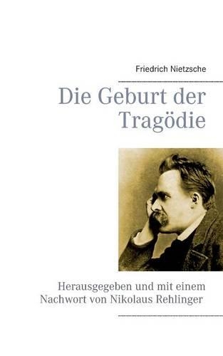 Die Geburt der Tragödie
